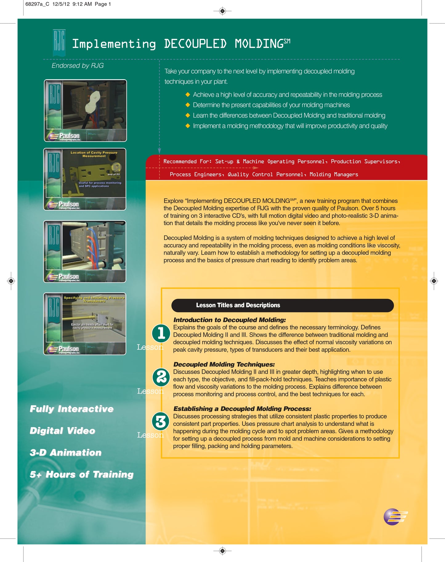 Implementing Decoupled Moulding